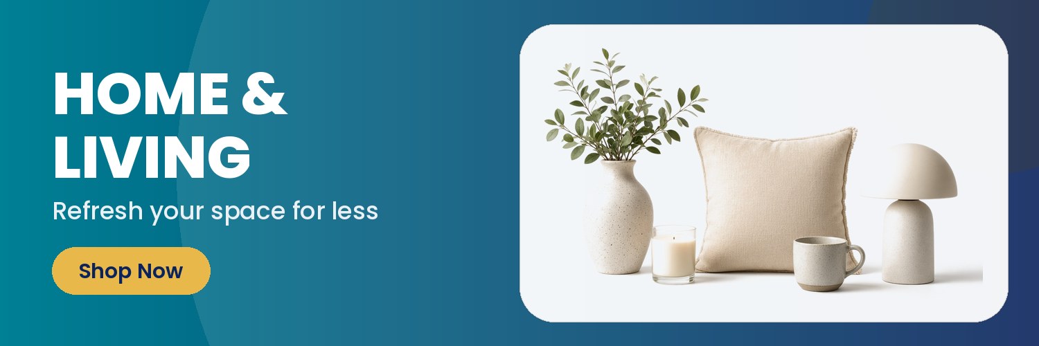 HOME & LIVING - Refresh your space for less